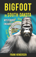 Bigfoot in South Dakota