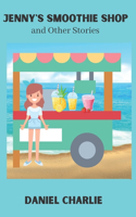 Jenny's Smoothie Shop And Other Stories