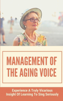 Management Of The Aging Voice