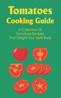 Tomatoes Cooking Guide