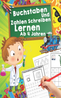 Buchstaben Und Zahlen Schreiben Lernen Ab 4 Jahren: fördert Konzentration und ... in Kindergarten, Vorschule und Grundschule -Erste Buchstaben Und Zahlen Schreiben Lernen Und Üben! Perfekt Geeignet Fü