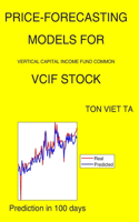 Price-Forecasting Models for Vertical Capital Income Fund Common VCIF Stock