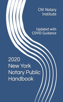 2020 New York Notary Public Handbook: Updated with COVID Guidance