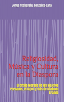Religiosidad, Música y Cultura en la Diaspora