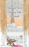 Beautiful Paris Coloring Book For adults