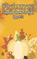 Autumn Coloring Book For Kids 8-12