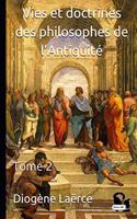 Vies et doctrines des philosophes de l'Antiquité