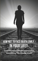 How Not To Face Death Early In Your Life?: Everything You Should Know: Prevention Of The Black Death