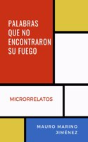 Palabras que no encontraron su fuego