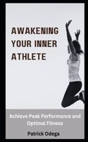 Awakening Your Inner Athlete
