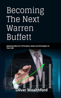 Becoming The Next Warren Buffett