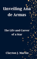 Unveiling Ana de Armas