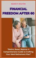 Financial Freedom After 60
