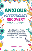 Anxious Attachment Recovery