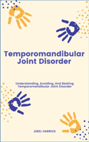 Temporomandibular Joint Disorder