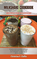 Milkshake Cookbook Recipes for Beginners