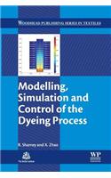 Modelling, Simulation and Control of the Dyeing Process: (Paperback)