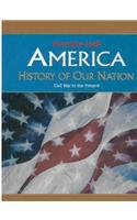 America: History of Our Nation Civil War-Present Se 2007c: (English)