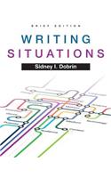 Writing Situations, Brief Edition Plus Mylab Writing with Etext -- Access Card Package