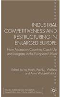 Industrial Competitiveness and Restructuring in Enlarged Europe