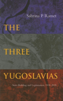 The Three Yugoslavias