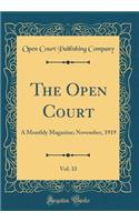 The Open Court, Vol. 33: A Monthly Magazine; November, 1919 (Classic Reprint)