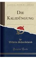 Die Kalidüngung (Classic Reprint)