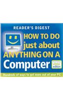 How to Do Just About Anything on a Computer