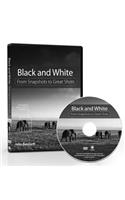 Black and White