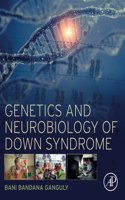Genetics and Neurobiology of Down Syndrome