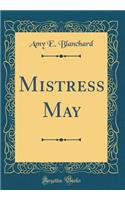 Mistress May (Classic Reprint)