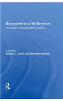 Gorbachev and His Generals