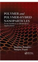 Polymer and Polymer-Hybrid Nanoparticles