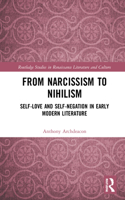 From Narcissism to Nihilism