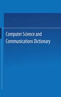 Computer Science and Communications Dictionary: (English)