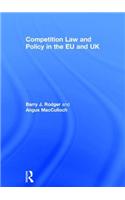 Competition Law and Policy in the EU and UK