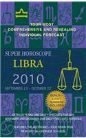 Super Horoscope Libra: September 23-October 22