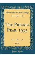 The Prickly Pear, 1933, Vol. 16 (Classic Reprint)