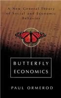 Butterfly Economics a New General Theory of Social and Economic Behavior