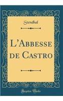 L'Abbesse de Castro (Classic Reprint)