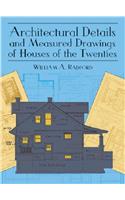 Architectural Details and Measured Drawings of Houses of the Twenties