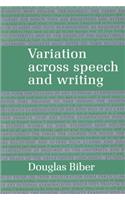 Variation Across Speech and Writing