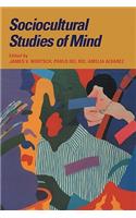 Sociocultural Studies of Mind