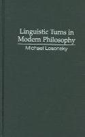 Linguistic Turns in Modern Philosophy