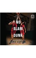 No Slam Dunk