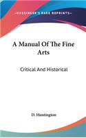 A Manual Of The Fine Arts: Critical And Historical(English)