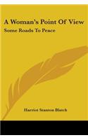 A Woman's Point Of View: Some Roads To Peace(English)