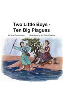 Two Little Boys - Ten Big Plagues