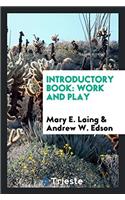 INTRODUCTORY BOOK: WORK AND PLAY