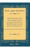 Die Geschichten des Aetolischen Landes, Volkes und Bundes, in Drei Büchern nach den Quellen Dargestellt: Nebst Einer Historiographischen Abhandlung Über Polybius (Classic Reprint)